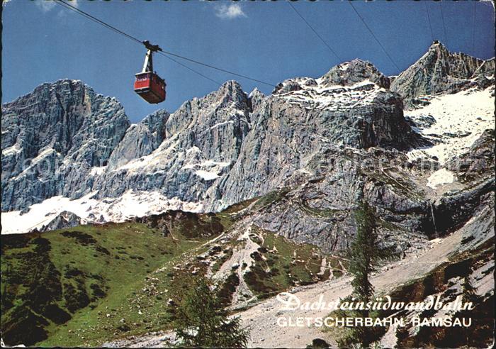 Seilbahn Dachsteinsüdwand Gletscherbahn Ramsau B