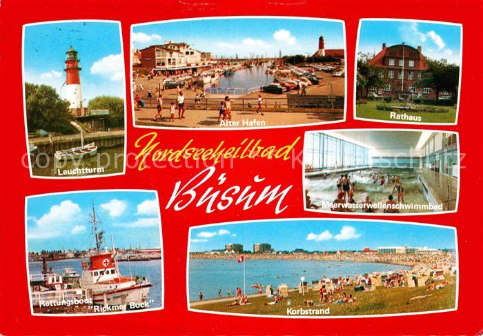 Buesum Nordseebad Leuchtturm Alter Hafen Rathaus Meerwasserwellenschwimmbad Rett
