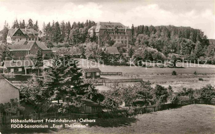 Friedrichsbrunn Harz FDGB Sanatorium Ernst Thaelmann Hoehenluftkurort