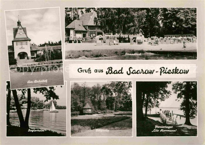 Bad Saarow-Pieskow Bahnhof Strandbad Seglerheim Solquelle Pionierlager Lilo Herr