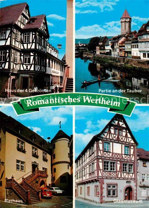 Wertheim Main Haus der 4 Gekroenten Tauberpartie Glasmuseum Rathaus