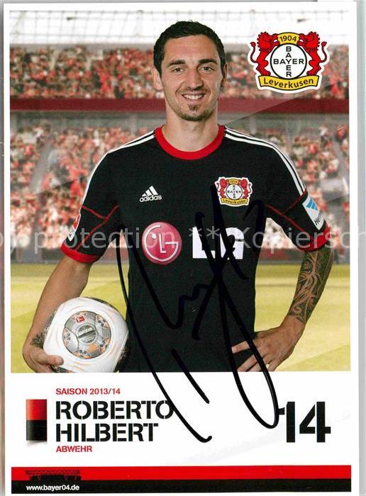 Fussball Bayer 04 Leverkusen Roberto Hilbert Autogramm