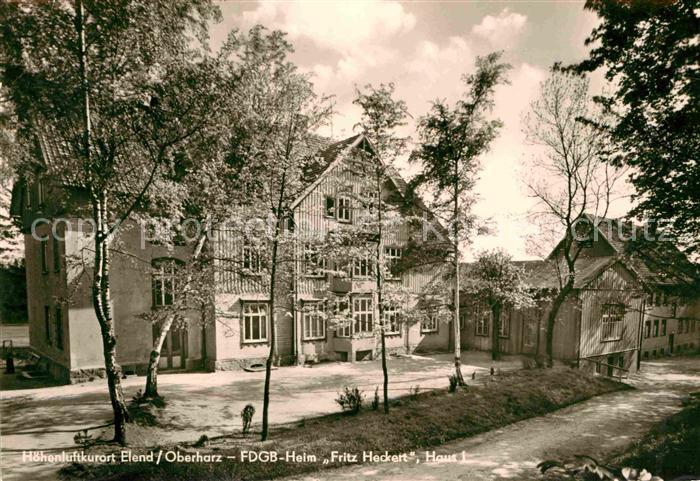 Elend Harz FDGB Heim Fritz Heckert