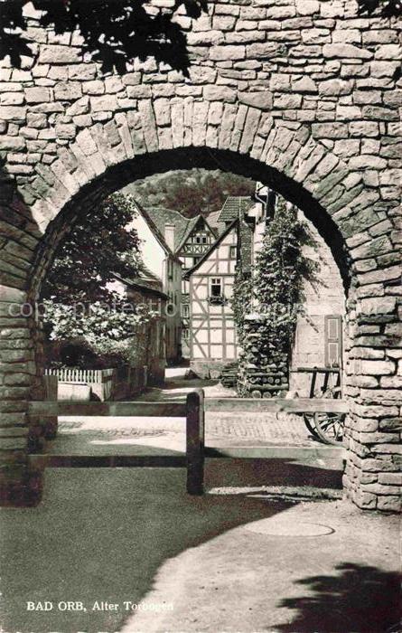 BAD ORB Hessen Alter-Torbogen Stadttor Fachwerk Sandstein Stadtmauer Gasse