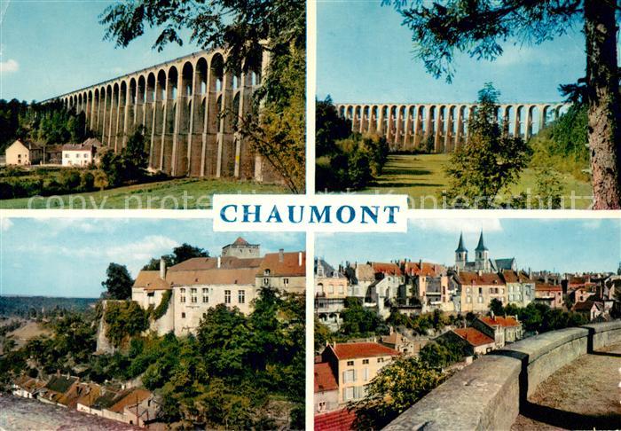 Chaumont 52 Divers aspects Viaduc