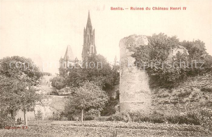 Senlis 60 Oise Ruines du Chateau Henri IV