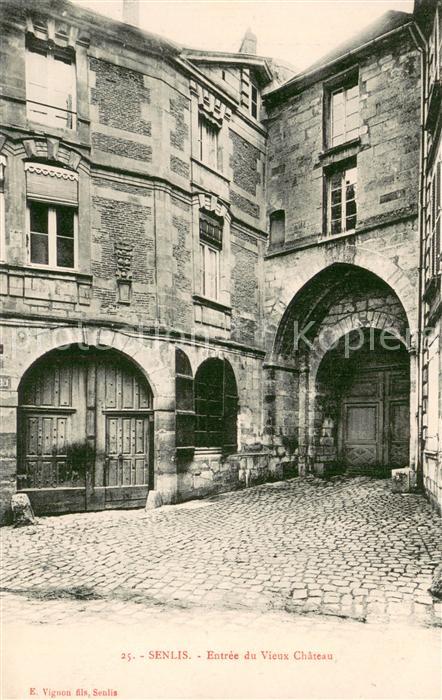 Senlis 60 Oise Entrée du vieux Chateau