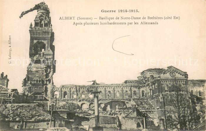 Albert 80 Somme Basilique de Notre Dame de BreBieres Ruines Grande Guerre