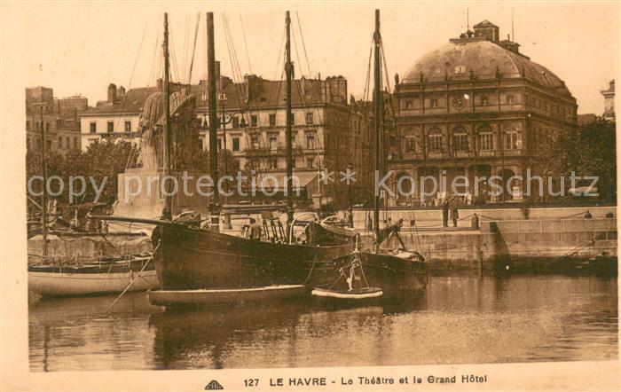 Le Havre Théâtre et Grand Hôtel Quai Bateaux