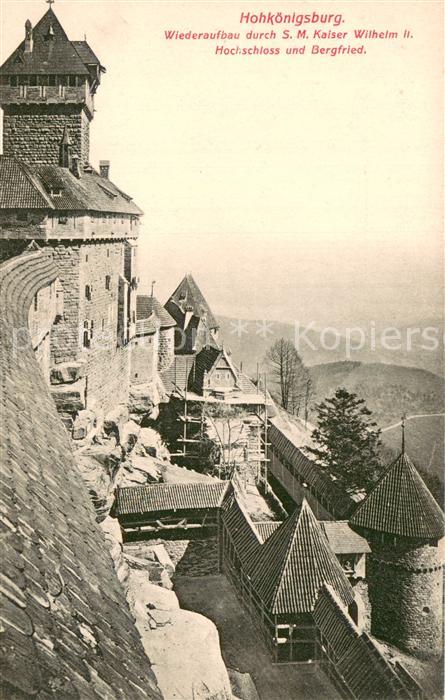 Hohkoenigsburg Haut-Koenigsbourg Hochschloss und Bergfried Wiederaufbau