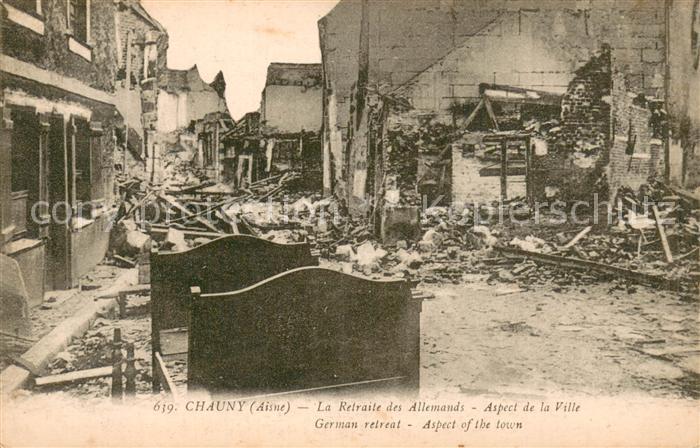 Chauny Aisne La Retraite des Allemands Aspect de la ville Ruines Grande Guerre