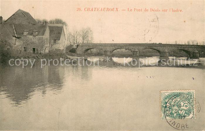 Chateauroux 36 Indre Le Pont de Deols sur l Indre