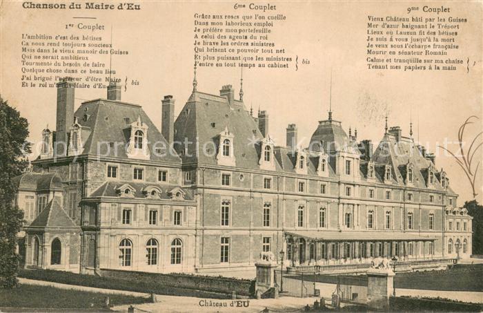 Eu 76 Chateau d’Eu Chanson du Maire d Eu