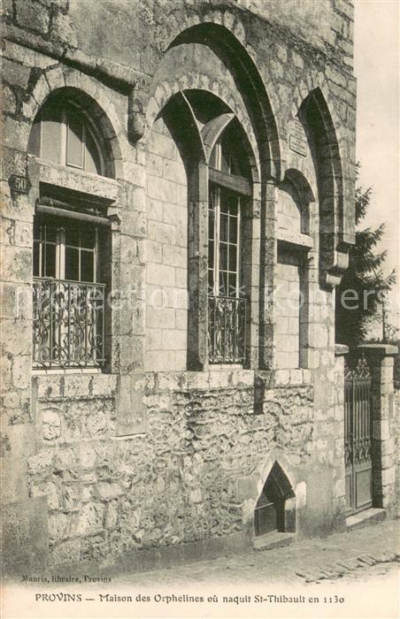 Provins 77 Maison des Orphelines ou naquit St Thibault en 1130