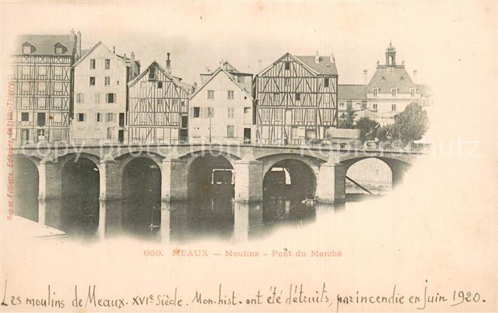 Meaux 77 Moulins Pont du Marche