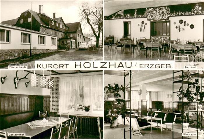 Holzhau Rechenberg-Bienenmuehle Erzgebirge Fischerbaude Tanzsaal Gastzimmer Klub