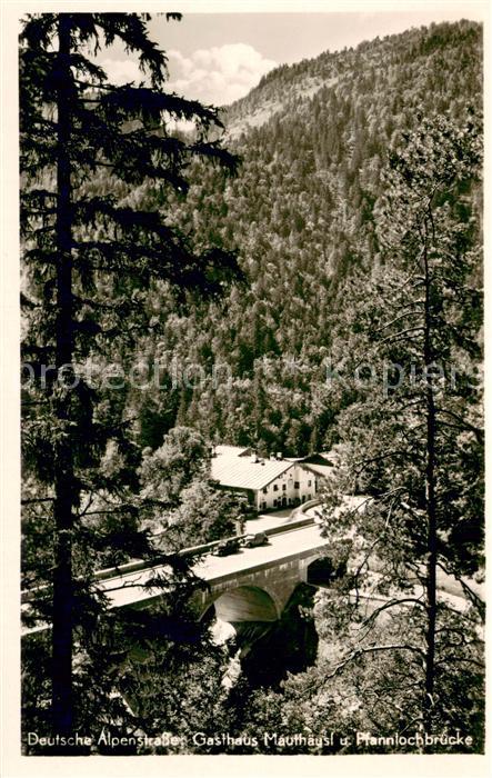 Bad Reichenhall Deutsche Alpenstrasse Gasthaus Mauthaeusl und Pfannlochbruecke