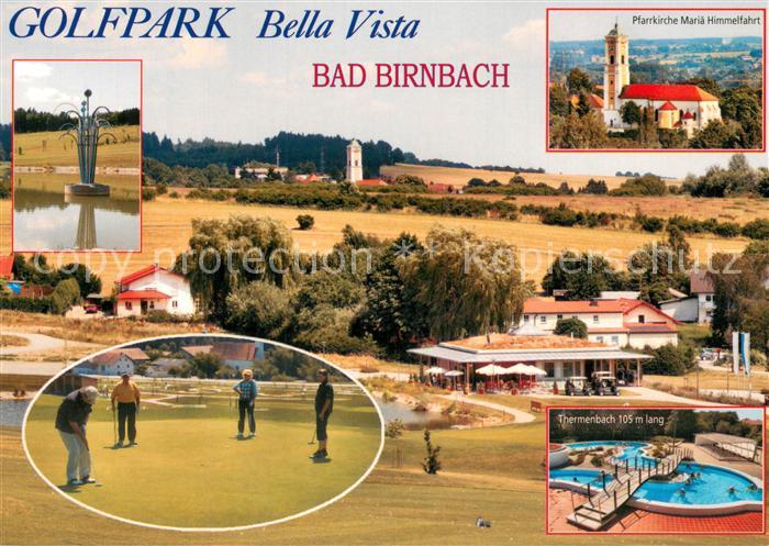 Bad Birnbach Golfpark Bella Vista Thermenbach Pfarrkirche Maria Himmelfahrt