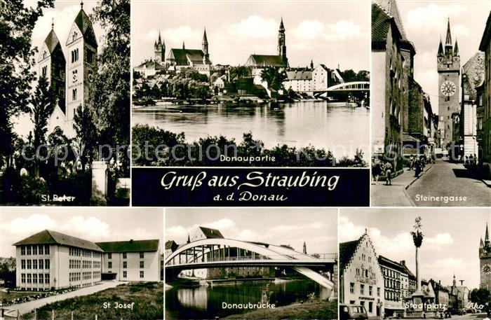 Straubing Donaupartie St.Peter St.Josef Donaubruecke Steinergasse Stadtplatz