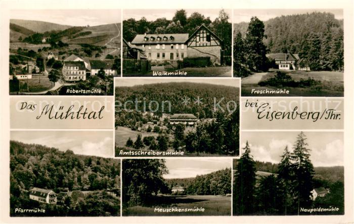 Eisenberg Thueringen Muehltal Robertsmuehle Walkmuehle Froschmuehle Pfarrmuehle