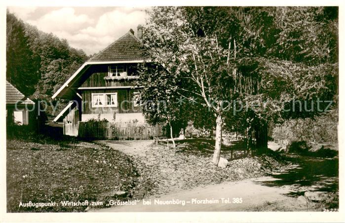 Neuenbuerg Enz Wirtschaft zum Groesseltal