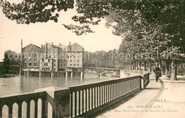 Meaux 77 Quai Victor Hugo et les Moulins de l'Echelle