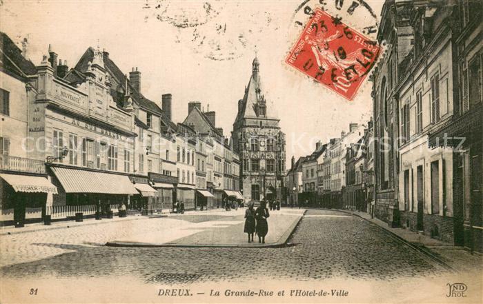 Dreux 28 La Grande Rue et l’Hotel de Ville