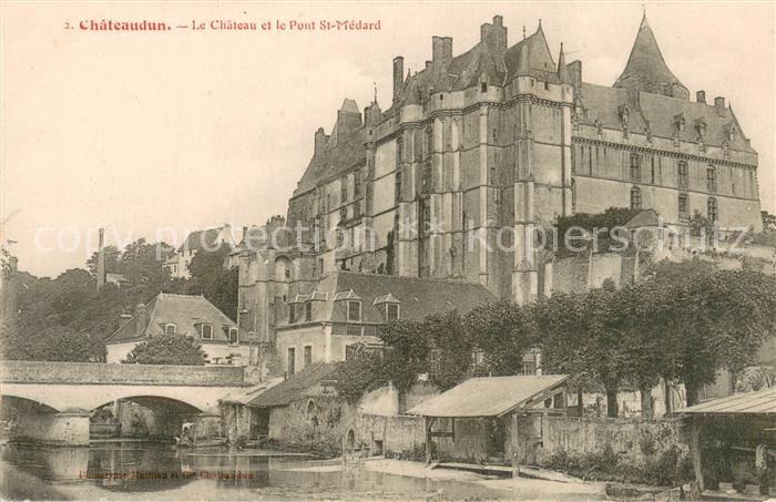 Chateaudun 28 Eure-et-Loir Le Chateau et le Pont St Medard