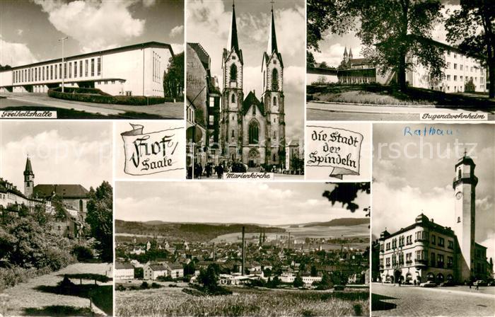 Hof Saale Stadt der Spindeln Freiheitshalle Marienkirche Jugendwohnheim Rathaus