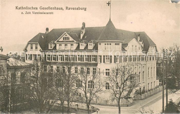 Ravensburg Wuerttemberg Kath Gesellenhaus Vereinslazarett