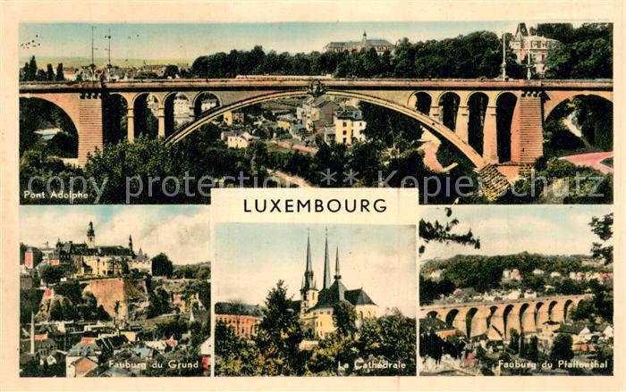 Luxembourg  Luxemburg Pont Adolphe Fauburg du Grund La Cathedrale Fauburg du Pfa