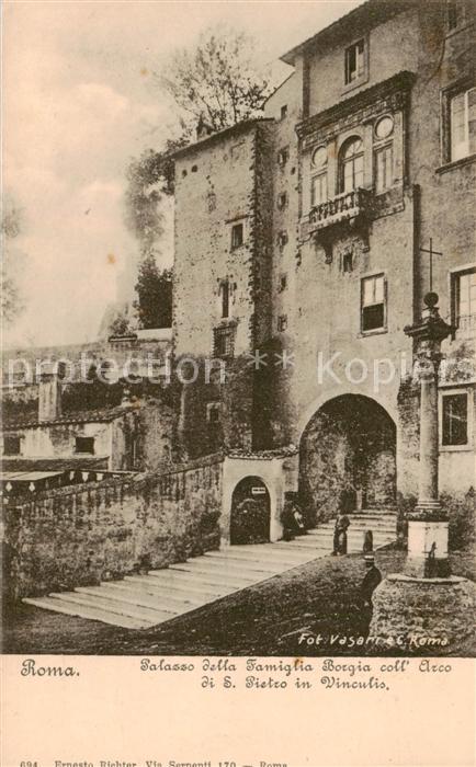 Roma  Rom IT Palazzo della Famiglia Borgia coll’Arco di San Pietro in Vinculis
