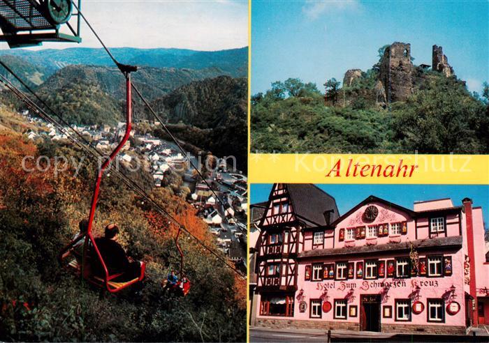 Altenahr Romantisches Ahrtal mit Altenahr Sessellift Hotel Zum Schwarzen Kreuz R