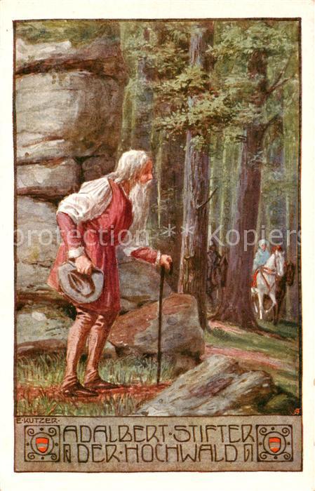 Kutzer Ernst Kuenstlerkarte Adalbert Stifter Der Hochwald
