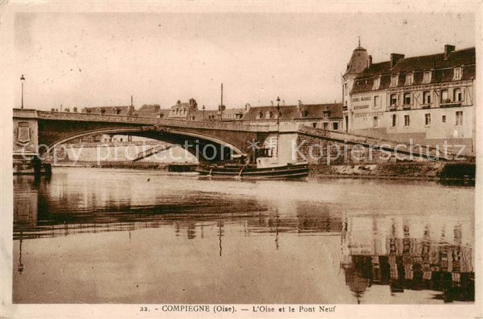 Compiegne 60 Oise et le Pont Neuf