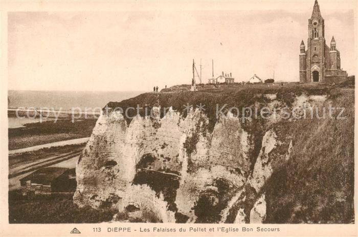 Dieppe 76 Les Falaises du Pollet et l’Eglise Bon