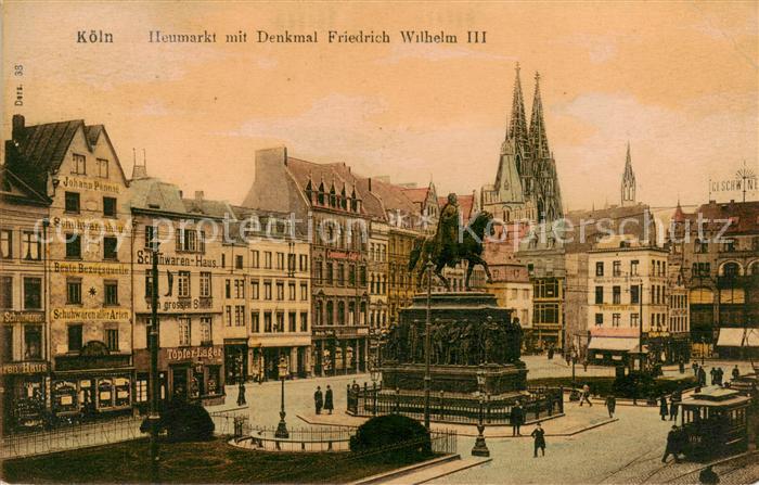 Koeln  Rhein Heumarkt mit Denkmal Friedrich Wilhelm III