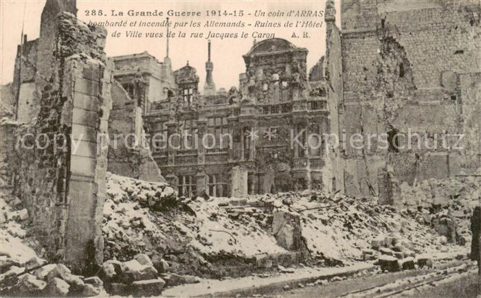 Arras  62 apres bombarde et incendie par les Allemands Ruines de l’Hotel de Vill