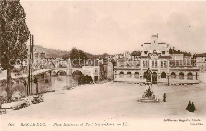 Bar-le-Duc 55 Place Exelmans et Pont Notre Dame