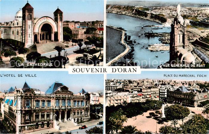 Oran Algerie La Cathedrale Vue generale du Port Hotel de Ville Place du Marechal