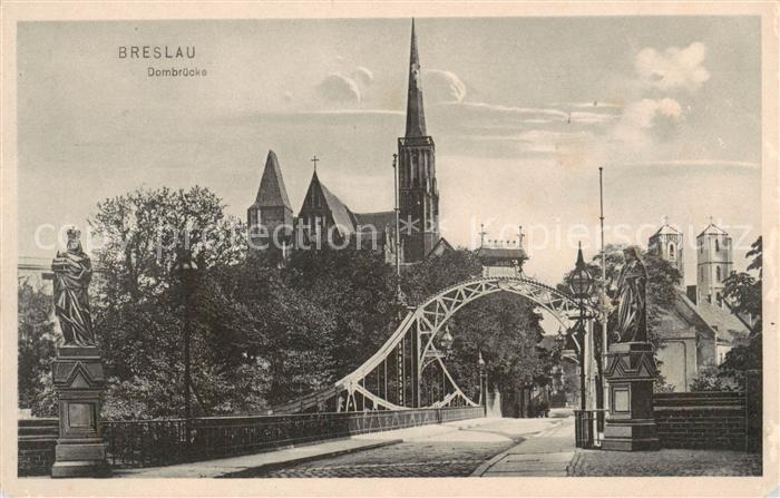 Breslau Niederschlesien Dombruecke Feldpost