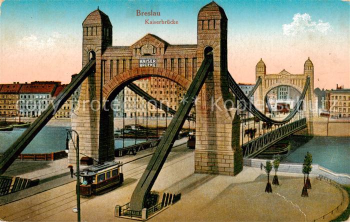 Breslau Niederschlesien Kaiserbruecke