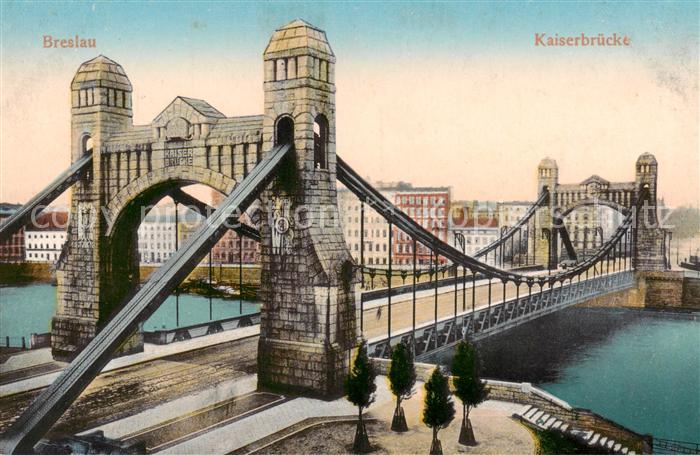 Breslau Niederschlesien Kaiserbruecke