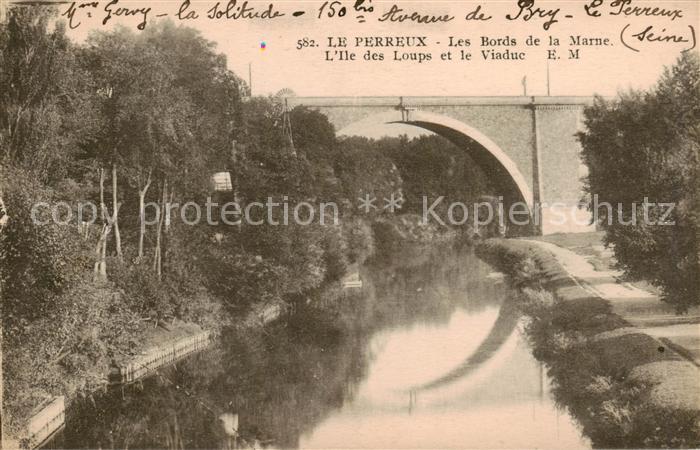 Le Perreux-sur-Marne 94 Les bords de la Marne Ile des Loups et le viaduc