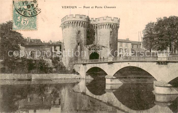 Verdun  55 Meuse Pont et Porte Chausée