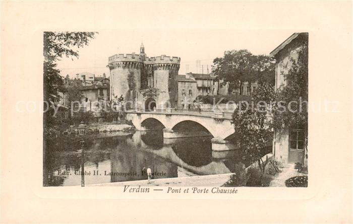 Verdun  55 Meuse Pont et Porte Chaussée