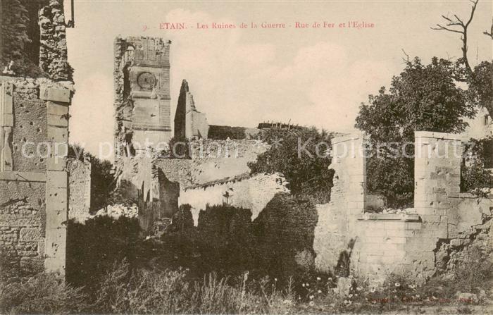 Etain 55 Meuse Les Ruines de la Guerre Rue de Fer et l'Eglise