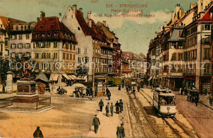 Strasbourg 67 Alsace Place Gutenberg et Rue des Grandes Arcades