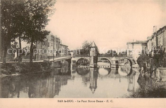 Bar-le-Duc 55 Le Pont Notre Dame