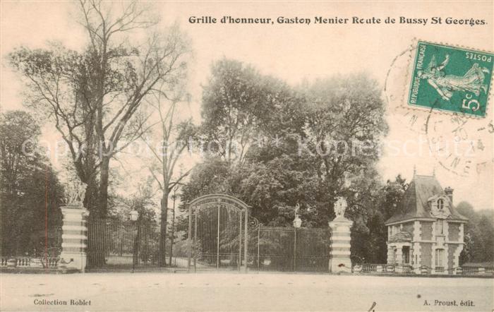 Bussy -Saint-Georges 77 Seine-et-Marne Grille d’honneur Gaston Menier Route de